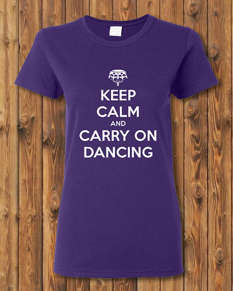 Keep Calm and Carry on Dancing  Tee